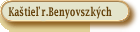 Ka�tie� rodiny Benyovszk�ch