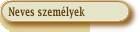 Neves szem�lyek