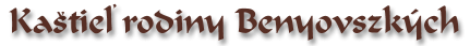 Ka�tie� rodiny Benyovszk�ch