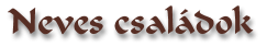 Neves csal�dok